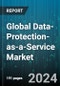 Global Data-Protection-as-a-Service Market by Type (Backup as a Service, Data Access Control as a Service, Data Auditing & Monitoring as a Service), Deployment (Cloud-Based, Web-Based), Organization Size, Vertical - Forecast 2024-2030 - Product Image