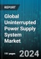 Global Uninterrupted Power Supply System Market by kVA Range (20.1-60 kVA, 5.1-20 kVA, 60.1-200 kVA), Application (Commercial UPS, Industrial UPS, Marine UPS) - Forecast 2024-2030 - Product Image