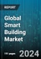 Global Smart Building Market by Component (Services, Solution), Building Type (Commercial, Industrial, Residential) - Forecast 2023-2030 - Product Thumbnail Image
