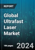 Global Ultrafast Laser Market by Laser Type (Diode Pumped Lasers, Fiber Laser, Mode Locked Diode Lasers), Pulse Duration (Femtosecond, Picosecond), Application - Forecast 2024-2030- Product Image