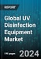 Global UV Disinfection Equipment Market by Power Rating (High, Low, Medium), Type (Cabinet Type Devices, Integrated Deployments, Mobile Type Robots), Component, End-User, Application - Forecast 2024-2030 - Product Image
