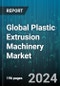 Global Plastic Extrusion Machinery Market by Machine Type (Ram Extruder, Single Screw Extrusion Machine, Twin Screw Extrusion Machine), Process Type (Blow Film Extrusion, Over Jacket Extrusion, Sheet Film Extrusion), Plastic Type, End Use - Forecast 2024-2030 - Product Thumbnail Image