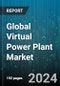 Global Virtual Power Plant Market by Technology (Demand Response, Distribution Generation, Mixed Asset), Category (Domestic Distributed Generator, Public Distributed Generator), Source, End User - Forecast 2024-2030 - Product Image