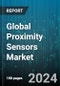 Global Proximity Sensors Market by Product Type (Adjustable Distance, Fixed Distance), Technology (Capacitive, Inductive, Magnetic), Chip Type, Application - Forecast 2024-2030 - Product Image