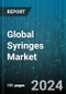 Global Syringes Market by Type (Disposable Syringes, Prefilled Syringes, Sterilizable or Reusable Syringes), Application (Blood Specimen Collection, Drug Delivery, Vaccination), End-User - Forecast 2024-2030 - Product Image