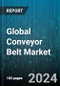 Global Conveyor Belt Market by Type (Crescent, Floor, Overhead), Belt Type (Heavy-Weight, Lightweight, Medium-Weight), End User - Forecast 2024-2030 - Product Image
