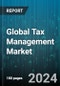 Global Tax Management Market by Component (Services, Software), Tax Type (Direct Tax, Indirect Tax), Deployment, End-User, End-user Industry - Forecast 2024-2030 - Product Image