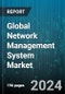 Global Network Management System Market by Component (Platform, Services, Solutions), Deployment (On-Cloud, On-Premise), Service Provider, Vertical - Forecast 2024-2030 - Product Thumbnail Image