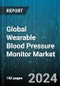 Global Wearable Blood Pressure Monitor Market by Measurement (Arterial Tonometry, Oscillometric Method, Pulse Transit Time Method), Use (Arm, Wrist), Component, Indication, Distribution Channel, Application - Forecast 2024-2030 - Product Image