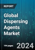 Global Dispersing Agents Market by Formation Type (Oil-Borne, Solvent-Borne, Water-Borne), Weight (Advanced High Molecular Weight, Dispersants, High Molecular Weight Dispersants), Application - Forecast 2024-2030- Product Image