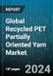 Global Recycled PET Partially Oriented Yarn Market by Type (Black Yarn, White Yarn), Application (Clothing, Construction, Home Textile) - Forecast 2024-2030 - Product Thumbnail Image