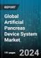 Global Artificial Pancreas Device System Market by Device Type (Control-to-Range System, Control-to-Target System, Threshold Suspended Device System), Treatment Type (Bi-Hormonal, Hybrid, Insulin Only), End-User - Forecast 2024-2030 - Product Image