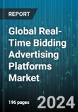 Global Real-Time Bidding Advertising Platforms Market by Device (Desktops, Mobiles), AD Format (RTB Image, RTB Video), Auction Type, Application - Forecast 2024-2030- Product Image