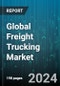 Global Freight Trucking Market by Cargo Type (Dry Bulk Goods, Oil & Diesel, Postal), Type (Flatbed Truck, Lorry Tank, Refrigerated Truck), End User - Forecast 2024-2030 - Product Thumbnail Image