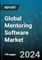 Global Mentoring Software Market by Program (Diversity Mentoring, Flash Mentoring, Hi-Potential Mentoring), Deployment (On-Cloud, On-Premises), Enterprise Size, End User - Forecast 2024-2030 - Product Image