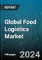 Global Food Logistics Market by Product (Cereals, Bakery, & Dairy Products, Coffee, Tea, & Vegetable Oil, Fish, Shellfish, & Meat), Transportation Mode (Airways, Railways, Roadways) - Forecast 2024-2030 - Product Image