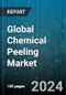 Global Chemical Peeling Market by Type (Deep Peels, Medium-depth Peels, Mild Peels), Product (Beta Peel, Glycolic Peel, Lactic Peel), End-Users, Distribution Channel - Forecast 2024-2030 - Product Image