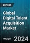 Global Digital Talent Acquisition Market by Training (External, Internal), Certification (AI Developers, Cloud Computing & Security, Data Management), Industry - Forecast 2024-2030 - Product Thumbnail Image
