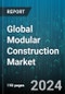 Global Modular Construction Market by Type (Permanent, Relocatable), Material (Plastic, Precast Concrete, Steel), Module, End User - Forecast 2024-2030 - Product Image