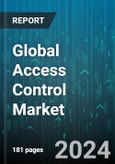 Global Access Control Market by Component (Hardware, Services, Software), Type (Logical Access Control, Mobile Access Control, Physical Access Control), Technology, Industry - Forecast 2024-2030- Product Image