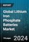 Global Lithium Iron Phosphate Batteries Market by Power Capacity (0-16,250 mAh, 100,001-540,000 mAh, 16,251-50,000 mAh), Type (Portable, Stationary), Industry - Forecast 2024-2030 - Product Image