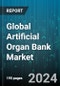 Global Artificial Organ Bank Market by Production Type (Blood Vessels, Ears, Eyes), Technology (Electrical, Mechanical), Bionics - Forecast 2024-2030 - Product Thumbnail Image