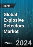 Global Explosive Detectors Market by Product (Biosensors, Handheld Explosive Detectors, Robotics-Based Explosive Detectors), Technology (Bulk Detectors, Trace Detectors), Use, Distribution, Application - Forecast 2024-2030- Product Image