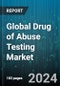 Global Drug of Abuse Testing Market by Component (Analyzers, Consumables, Laboratory Services), Sample Type (Blood, Hair, Oral Fluids), End User - Forecast 2024-2030 - Product Thumbnail Image