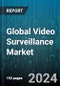 Global Video Surveillance Market by System (Analog Video Surveillance System, IP Video Surveillance System), Offering (Hardware, Services, Software), Vertical - Forecast 2024-2030 - Product Thumbnail Image