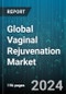Global Vaginal Rejuvenation Market by Treatment Type (Cosmetic Vaginal Rejuvenation, Functional Vaginal Rejuvenation, Reconstructive Vaginal Rejuvenation), End User (Clinics, Hospitals) - Forecast 2024-2030 - Product Image