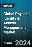 Global Physical Identity & Access Management Market by Offering (Services, Software), Type (Integrated, Standalone), Deployment, Vertical - Forecast 2024-2030- Product Image