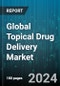 Global Topical Drug Delivery Market by Product (Liquid Formulations, Semi-Solid Formulations, Solid Formulations), Rout to Administration (Dermal Drug Delivery, Nasal Drug Delivery, Ophthalmic Drug Delivery), End-User - Forecast 2024-2030 - Product Image