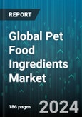 Global Pet Food Ingredients Market by Type (Additives, Cereals, Fats), Form (Dry Ingredients, Liquid Ingredients), Source, Function, Pet, Distribution Channel - Forecast 2024-2030- Product Image