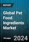 Global Pet Food Ingredients Market by Type (Additives, Cereals, Fats), Form (Dry Ingredients, Liquid Ingredients), Source, Function, Pet, Distribution Channel - Forecast 2024-2030 - Product Image