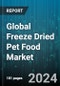 Global Freeze Dried Pet Food Market by Content (Cattle, Chicken, Duck), Distribution (Online Sales, Retail Stores, Specialized Pet Shops) - Forecast 2024-2030 - Product Image