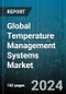 Global Temperature Management Systems Market by Product (Patient Cooling Systems, Patient Warming Systems), Medical Specialty (Cardiology, General Surgery, Neurology), Application - Forecast 2024-2030 - Product Thumbnail Image