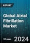 Global Atrial Fibrillation Market by Product (Access Devices, Cardiac Monitors or Implantable Loop Recorder, EP Ablation Catheters), Device (Non-Surgical Devices, Surgical Devices), End-User - Forecast 2024-2030 - Product Image