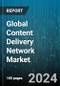 Global Content Delivery Network Market by Component (Service, Solution), Content (Non-video, Video), Type, Deployment, Application - Forecast 2024-2030 - Product Thumbnail Image