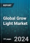 Global Grow Light Market by Installation (New Installation, Retrofit), Watt (Above 300 Watt, Below 300 Watt), Technology, Product, Lighting Type, Spectrum, Application - Forecast 2024-2030 - Product Thumbnail Image