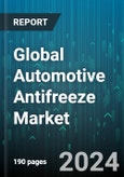 Global Automotive Antifreeze Market by Product Type (Ethylene Glycol, Glycerin, Propylene Glycol), Technology (HOAT, IAT, OAT), Application - Forecast 2024-2030- Product Image