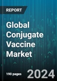 Global Conjugate Vaccine Market by Type (Monovalent, Multivalent), Indication (Diphtheria & Pertussis, Influenza, Meningococcal), Pathogen Type, End-User - Forecast 2024-2030- Product Image
