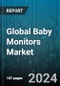 Global Baby Monitors Market by Product Type (Audio Baby Monitor, Fixed Video Monitor, Pan & Tilt Monitor), Connectivity Type (Wired Monitors, Wireless Monitors), Distribution Channel - Forecast 2024-2030 - Product Image