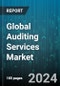 Global Auditing Services Market by Type (External Audit, Internal Audit), Service line (Advisory & Consulting, Compliance Audit, Environmental & Social Audit Services) - Forecast 2024-2030 - Product Thumbnail Image
