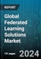 Global Federated Learning Solutions Market by Federal Learning Types (Centralized, Decentralized, Heterogeneous), Vertical (Banking, Financial Services, & Insurance, Energy & Utilities, Healthcare & Life Sciences), Application - Forecast 2024-2030 - Product Thumbnail Image
