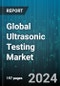 Global Ultrasonic Testing Market by Type (Acoustography, Guided Wave Testing, Immersion Testing), Equipment (Bond Testers, Flaw Detectors, Imaging Systems), Service, Vertical - Forecast 2024-2030 - Product Thumbnail Image