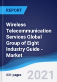 Wireless Telecommunication Services Global Group of Eight (G8) Industry Guide - Market Summary, Competitive Analysis and Forecast to 2025- Product Image