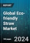Global Eco-friendly Straw Market by Material Type (Bamboo, Glass, Metal), Length (15 Cm, 20 Cm, Up to 10 Cm), End-User - Forecast 2024-2030 - Product Thumbnail Image
