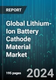 Global Lithium-Ion Battery Cathode Material Market by Type (Lithium Cobalt Oxide (LiCoO2) - LCO, Lithium Iron Phosphate (LiFePO4) - LFP, Lithium Manganese Oxide (LiMn2O4) - LMO), End-User (Consumer Electronics Products, Medical Equipment, Power Tools) - Forecast 2024-2030- Product Image