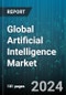 Global Artificial Intelligence Market by Component (Hardware, Services, Software), Technology (Computer Vision, Context-Aware Computing, Handwriting Recognition), Industry - Forecast 2024-2030 - Product Thumbnail Image