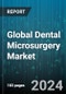 Global Dental Microsurgery Market by Product (Microsurgical Instrumentation, Optical or Viewing Instruments), Procedure (Apicoectomy, Dental Implants, Diagnostic Procedures) - Forecast 2024-2030 - Product Thumbnail Image